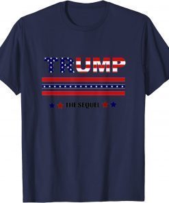 TRUMP 2024 THE SEQUEL T-Shirt