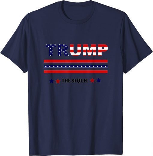 TRUMP 2024 THE SEQUEL T-Shirt