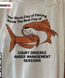 2022 The Worst Day Of Fishing ,Beats The Best Day Of Court T-Shirt