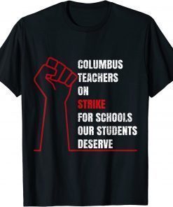 Columbus Ohio School Teachers Strike OH Teacher Strike 2022 T-Shirt