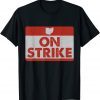Columbus Ohio School Teachers Strike OH Teacher Funny T-Shirt