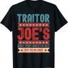Traitor Joe's Est 01 20 21 Sarcastic Political Shirt