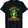 Republican anti joe biden happy halloween & st patrick day Gift T-Shirt