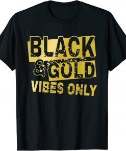 Black and golds vibes only classic Shirt