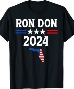Ron Don 2024 Florida American Flag Gift T-Shirt