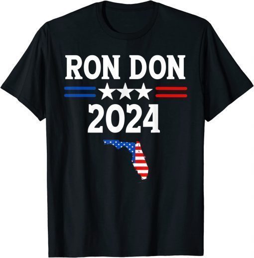 Ron Don 2024 Florida American Flag Gift T-Shirt