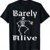 Barely Alive Funny Halloween Skeleton Coffee Drinker Lover Tee Shirt