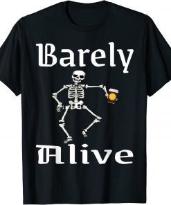 Barely Alive Funny Halloween Skeleton Coffee Drinker Lover Tee Shirt