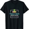 Teacher Squad Teacher Tee for Teacher Teams Shirt