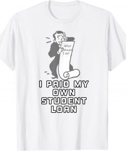 My Mortgage Identifies as a Student Loan Forgiveness Biden Funny T-Shirt