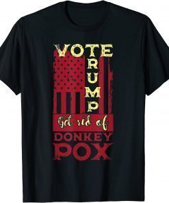Constitution Vote Trump 2024 Get Rid Of Want Donkey Pox Funny T-Shirt