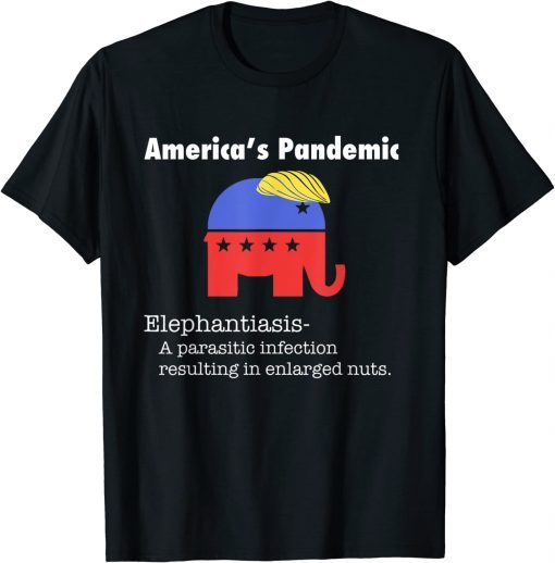 Elephantiasis America’s Disease Anti Republican 2022 T-Shirt