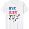 Bye Bye Joey 2024 Anti Democrat Republican President Funny Shirt