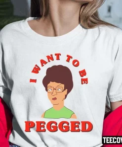 Official I Want To Be Pegged Shirt