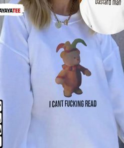 I Cant Fucking Read Funny T-Shirt