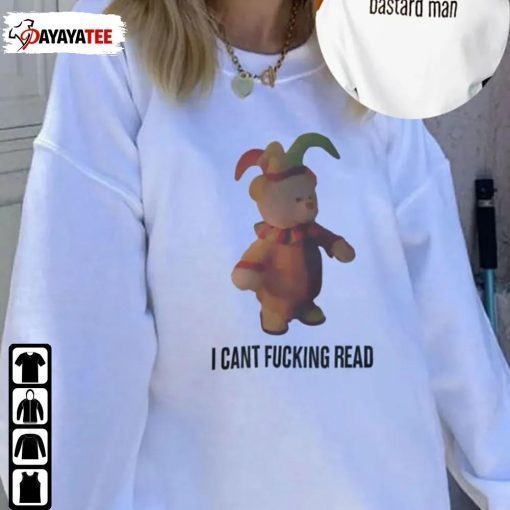 I Cant Fucking Read Funny T-Shirt