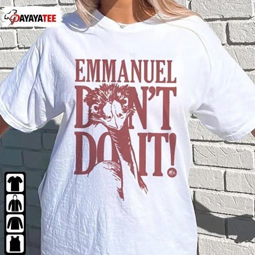 Emmanuel Don’T Do It Viral Emu Classic T-Shirt