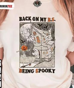 Back On My Bs Being Spooky, Halloween Spooky Season Ghost Gift T-Shirt