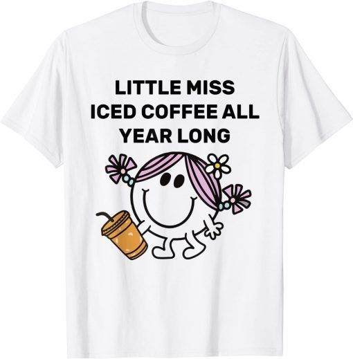 Little Miss Iced Coffee All Year Long T-Shirt