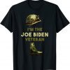 Patriot Soldier, I'm The Joe Biden Veteran 2022 T-Shirt