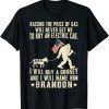 2022 I'll Buy A Donkey And I'll Name Him Brandon T-Shirt