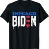 2022 Impeach Biden Anti Biden Remove Joe Biden From Office T-Shirt