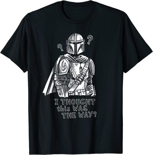 Vintage Star Wars The Mandalorian I Thought This Was the Way Shirt