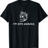 I'm Her Warder Tee Shirt