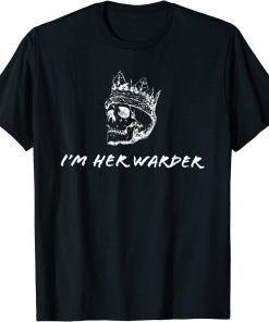 I'm Her Warder Tee Shirt