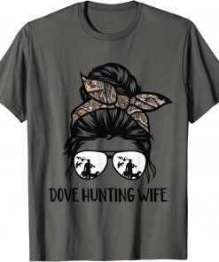 2022 Messy Bun Funny Dove Hunter Wife Shirt