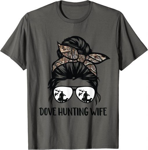 2022 Messy Bun Funny Dove Hunter Wife Shirt