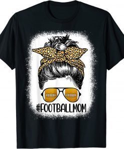 Bleached Football Mom Life With Leopard and Messy Bun Player Shirt