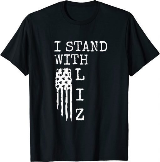 I Stand With Liz Cheney T-Shirt