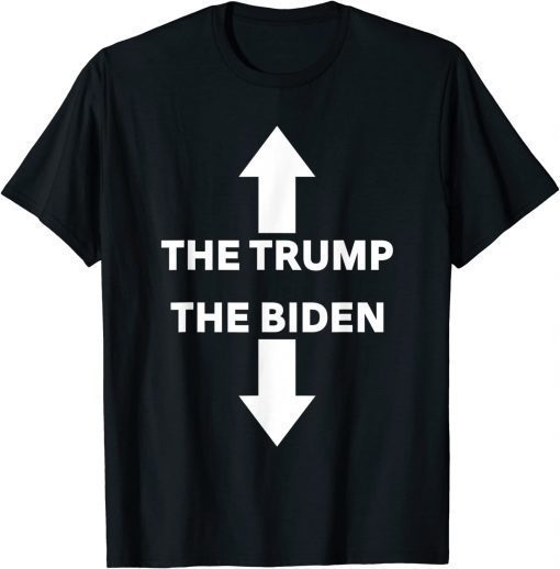 The Trump The Biden Funny Adult Humor The Man The Legend Shirt