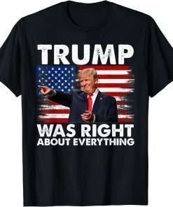 Trump Was Right About Everything Vintage American Flag Unisex T-Shirt