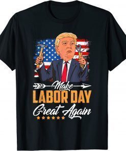 Make Labor Day Great Again American Flag Patriotic Classic T-Shirt