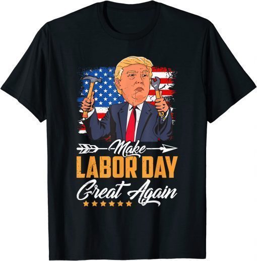 Make Labor Day Great Again American Flag Patriotic Classic T-Shirt