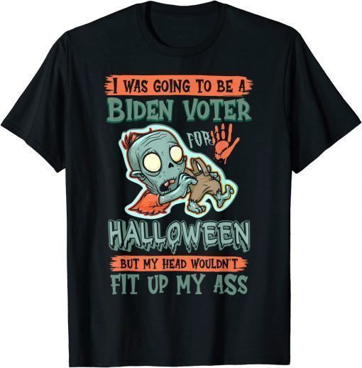 Zombie Costume I Was Going To Be A Biden Voter For Halloween Tee Shirt