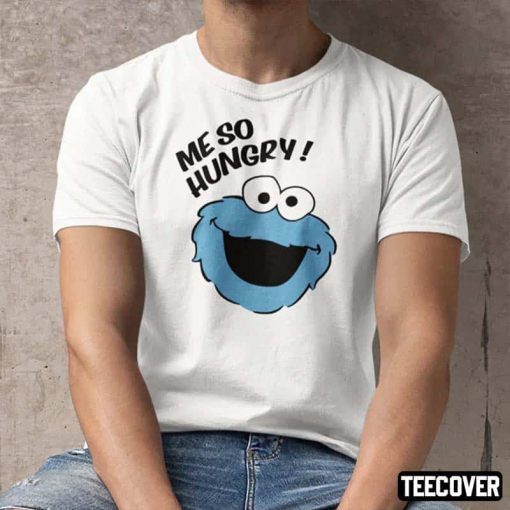 T-Shirt Me So Hungry Meme Cookie Monster