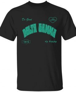 Do good i love delta ganxi delta gamma 1873 dg happy classic shirt