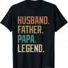 Shirt Husband Father Papa Legend Father's Day