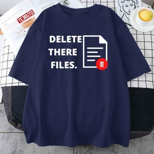 T-Shirt Delete There Files Scammer Payback