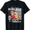 Yes I'm An Ultra MAGA Girl Proud Of It Trump Girl 2024 Tee Shirt