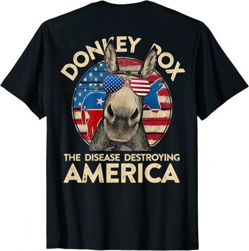 Shirts Donkey Pox The Disease Destroying America