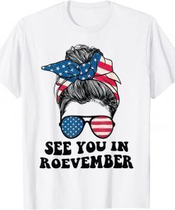 See You In Roevember Tee Messy Bun USA Classic T-Shirt
