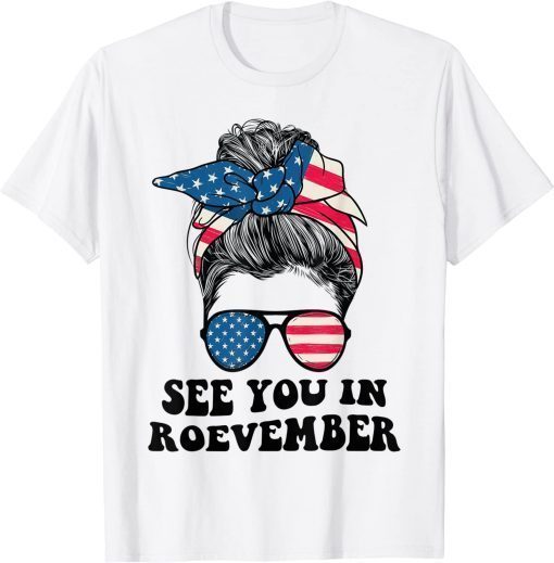 See You In Roevember Tee Messy Bun USA Classic T-Shirt