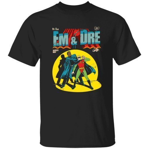 Em and dre Funny Shirt