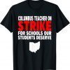 Columbus Ohio School Teachers Strike OH Teacher Classic T-Shirt