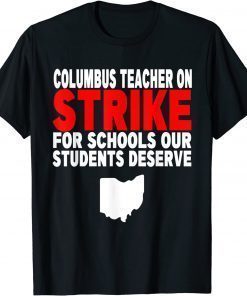 Columbus Ohio School Teachers Strike OH Teacher Classic T-Shirt