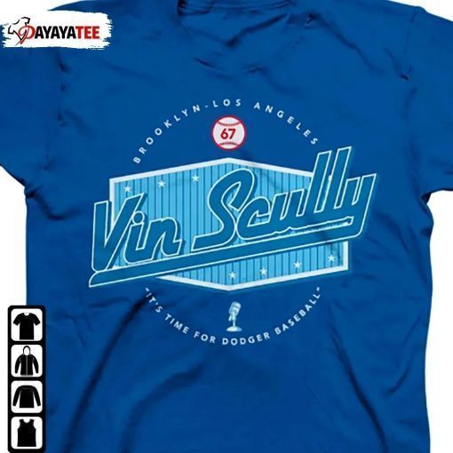 Rip Vin Scully ,It’S Time For Dodgers Baseball La Dodgers Legend Shirt